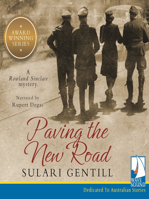 Title details for Paving the New Road by Sulari Gentill - Available